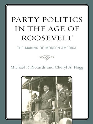 cover image of Party Politics in the Age of Roosevelt